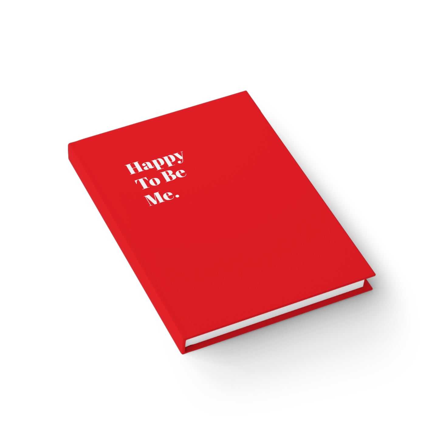 Happy To Be Me - Journal