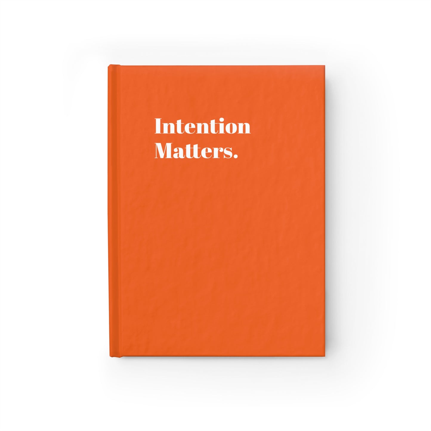 Intention Matters - Journal